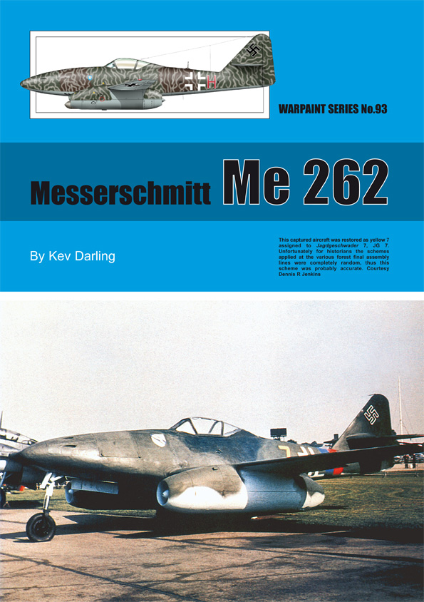 Guideline Publications Ltd No 93 Messerschmitt Me 262 No. 93 in the Warpaint series  